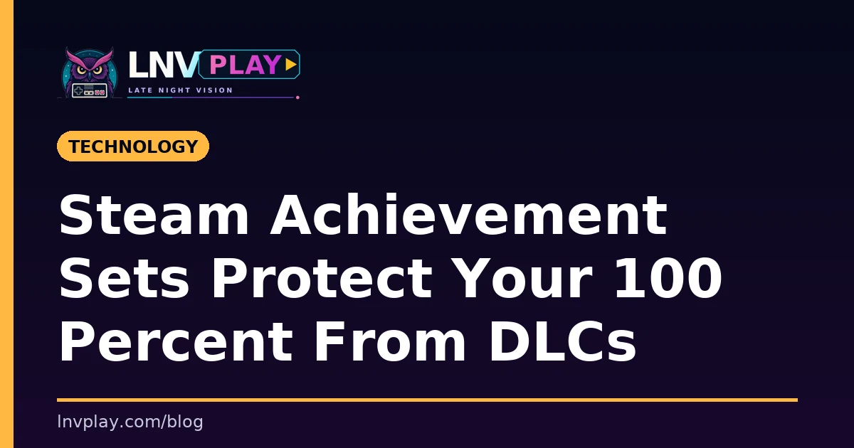 Title card showing the post title about Steam Achievement Sets protecting completion records.